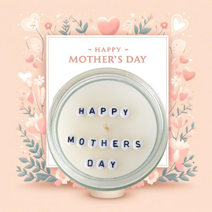 Happy Mother's Day | Hidden Message Candle | Scented