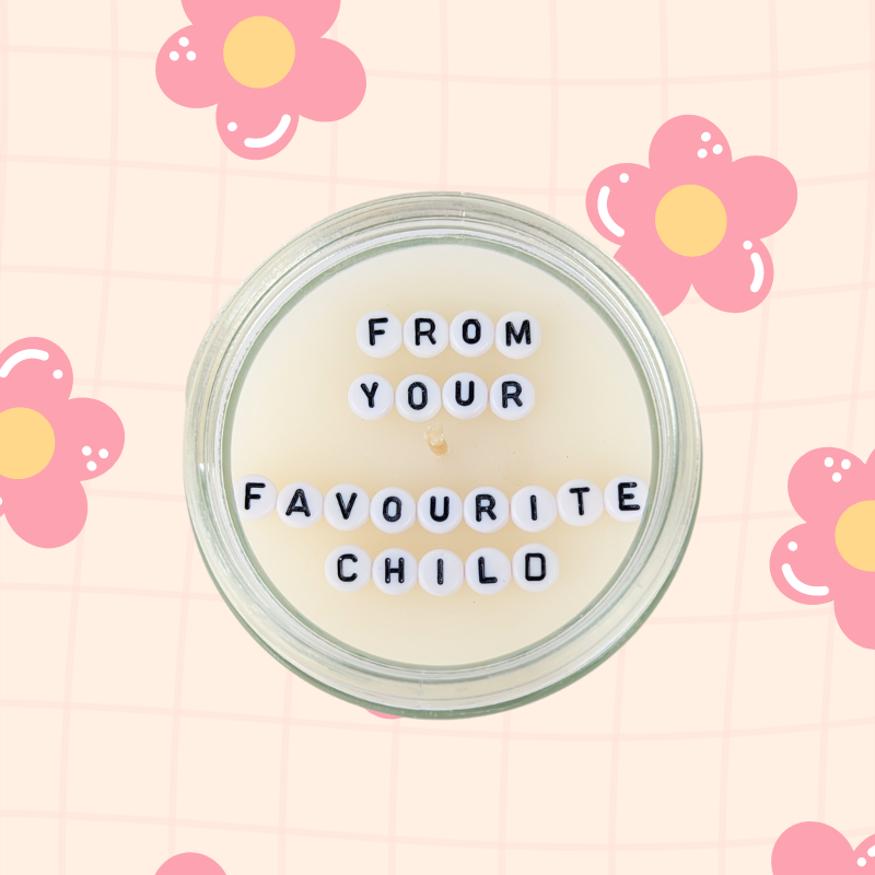 From Your Favourite Child | Hidden Message Candle | Scented